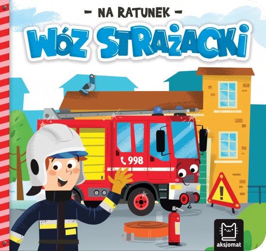 Na ratunek. W�z stra�acki