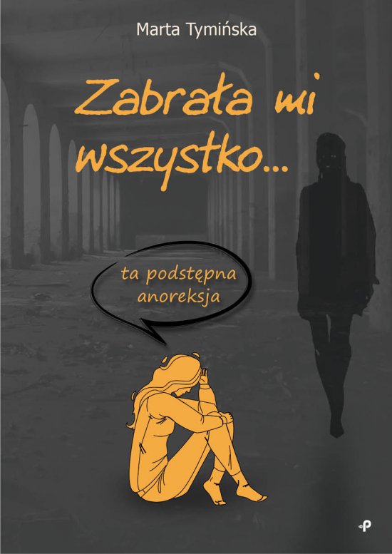 Zabra�a mi wszystko... ta podst�pna anoreksja