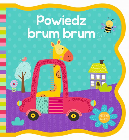 Mi�ciutkie ksi��eczki. Powiedz brum brum