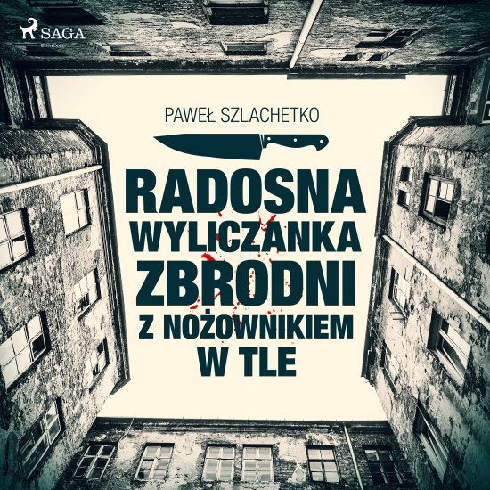 Radosna wyliczanka zbrodni z no�ownikiem w tle
