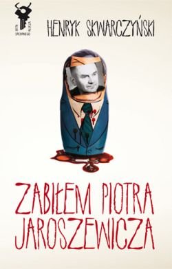Zabi�em Piotra Jaroszewicza