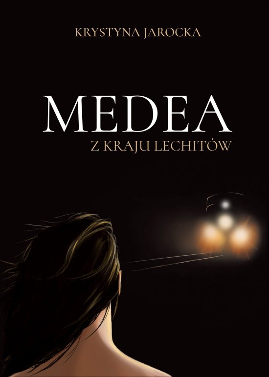 Medea z kraju Lechit�w
