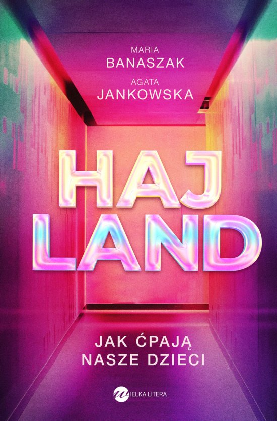 Hajland. Jak �paj� nasze dzieci