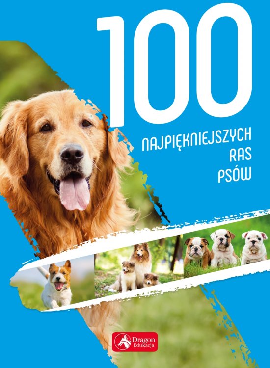 100 najpi�kniejszych ras ps�w