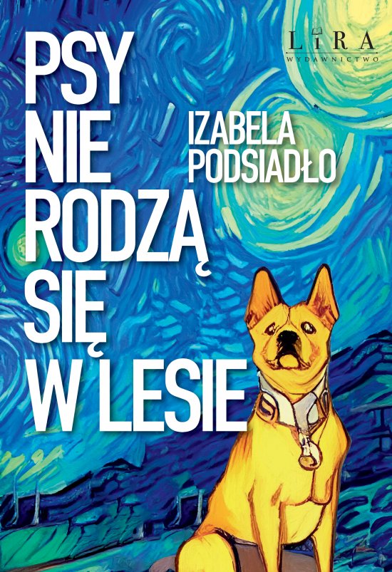 Psy nie rodz� si� w lesie