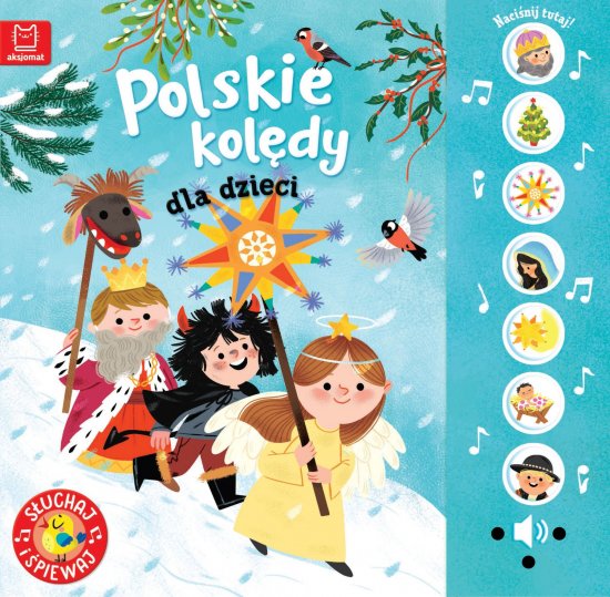 Polskie kol�dy dla dzieci. S�uchaj i �piewaj