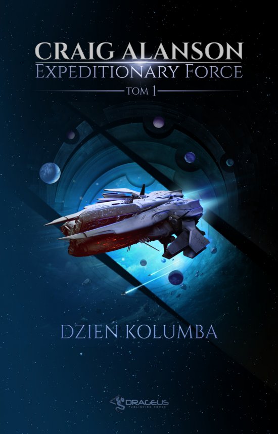 Expeditionary Force. Tom 1. Dzie� Kolumba