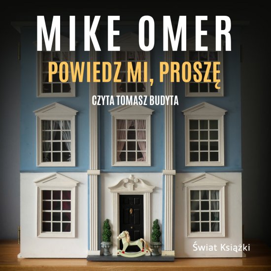 Powiedz mi, prosz�