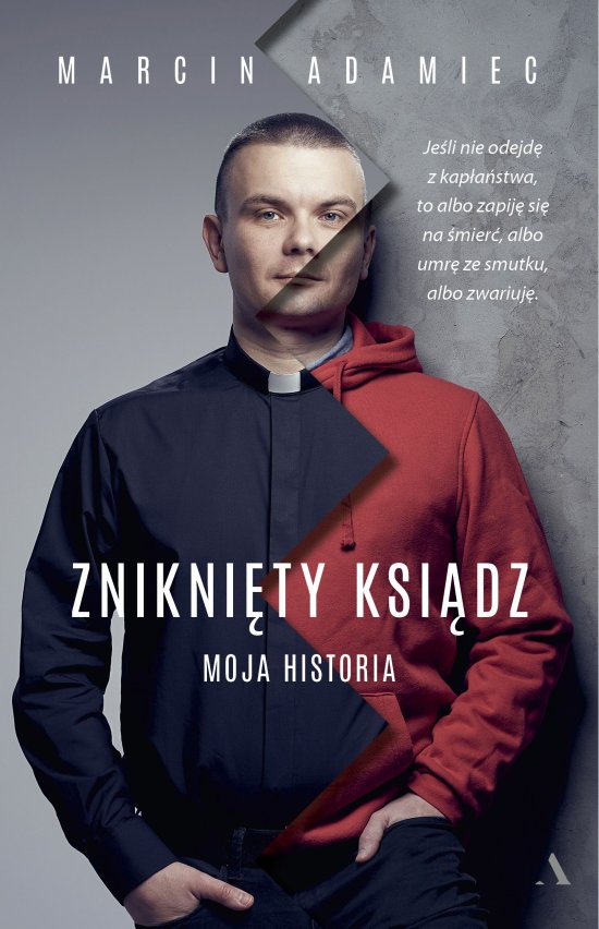 Znikni�ty ksi�dz. Moja historia