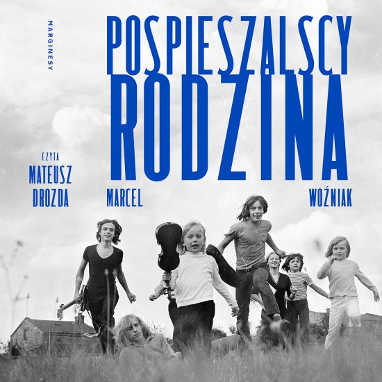 Pospieszalscy. Rodzina
