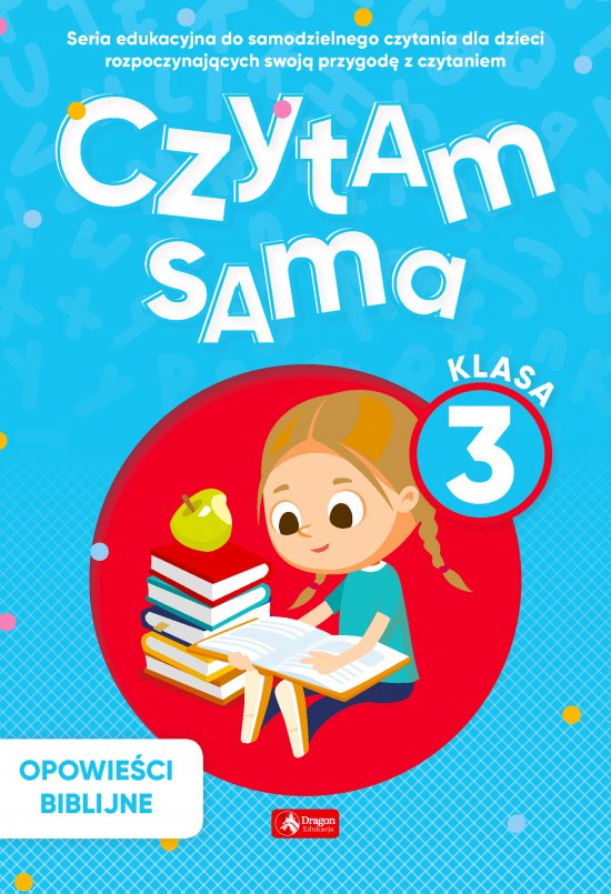 Czytam sama, klasa 3 Opowie�ci Biblijne