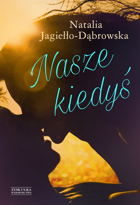 Nasze kiedy�