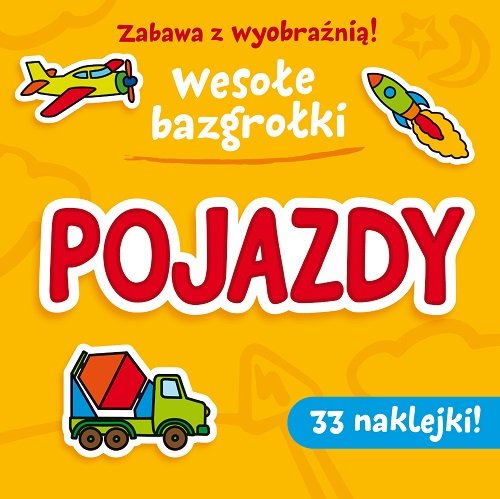 Zabawa z wyobra�ni�! Weso�e Bazgro�ki. Pojazdy