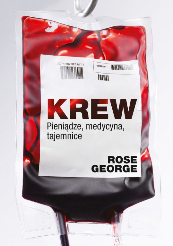 Krew. Pieni�dze, medycyna, tajemnice