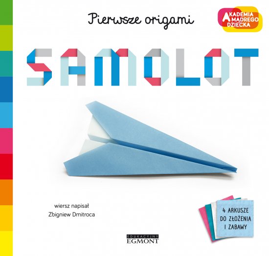 Samolot. Akademia m�drego dziecka. Pierwsze origami