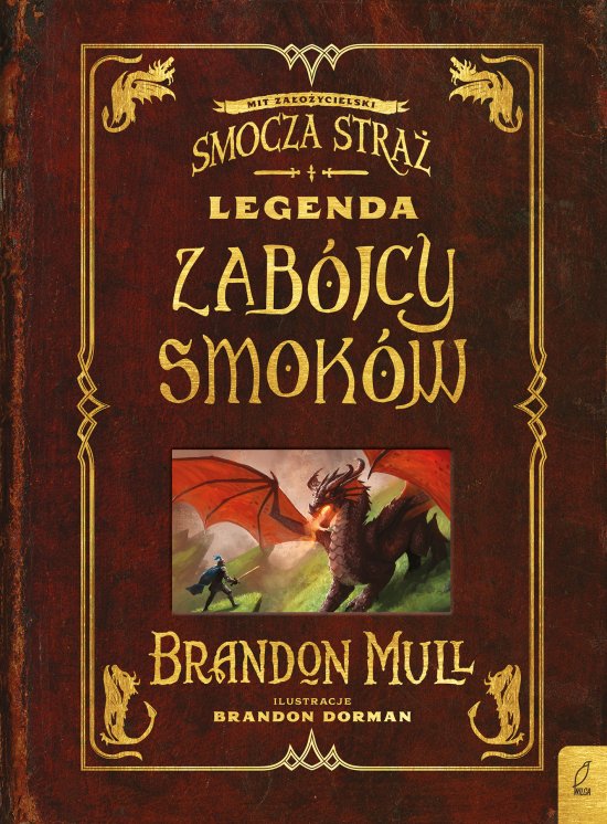 Legenda zab�jcy smok�w. Dodatek do Smoczej Stra�y