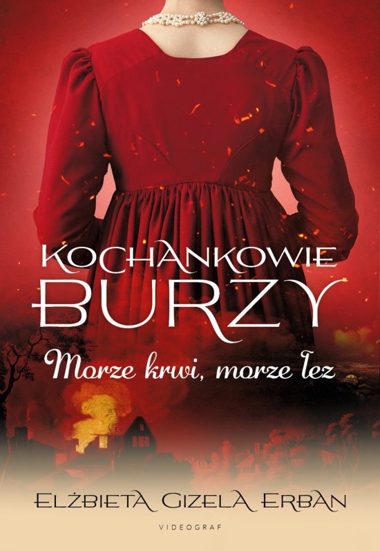 Kochankowie Burzy. Tom 9: Morze krwi, morze �ez