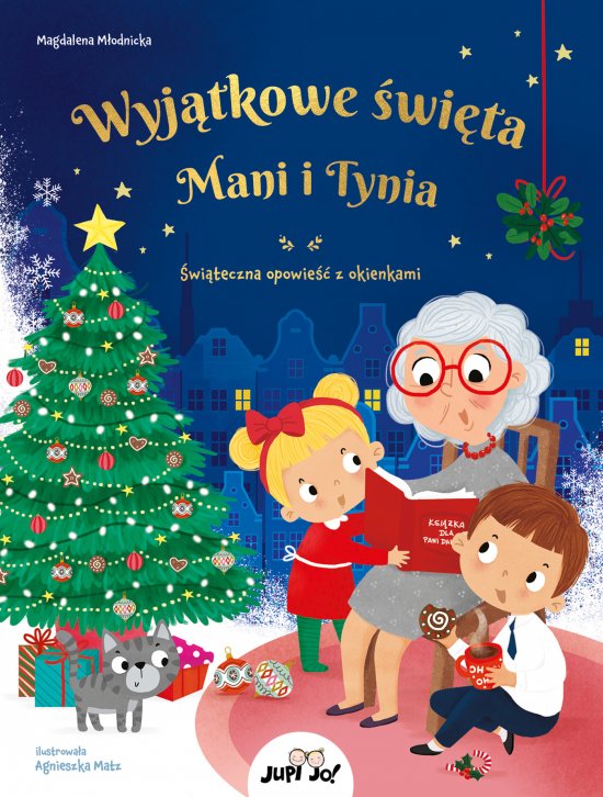 Wyj�tkowe �wi�ta Mani i Tynia. �wi�teczna opowie�� z okienkami