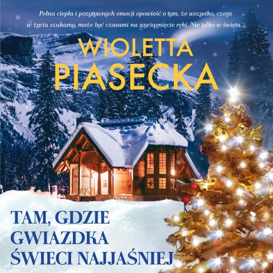 Tam, gdzie gwiazdka �wieci najja�niej