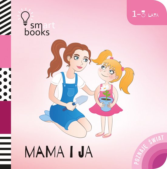 Mama i Ja - Poznaj� �wiat 1-3 lata