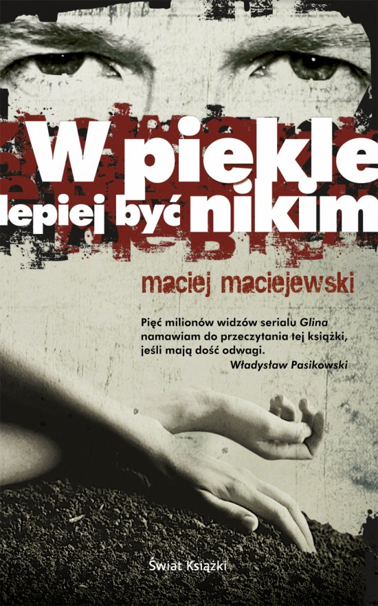 W piekle lepiej by� nikim