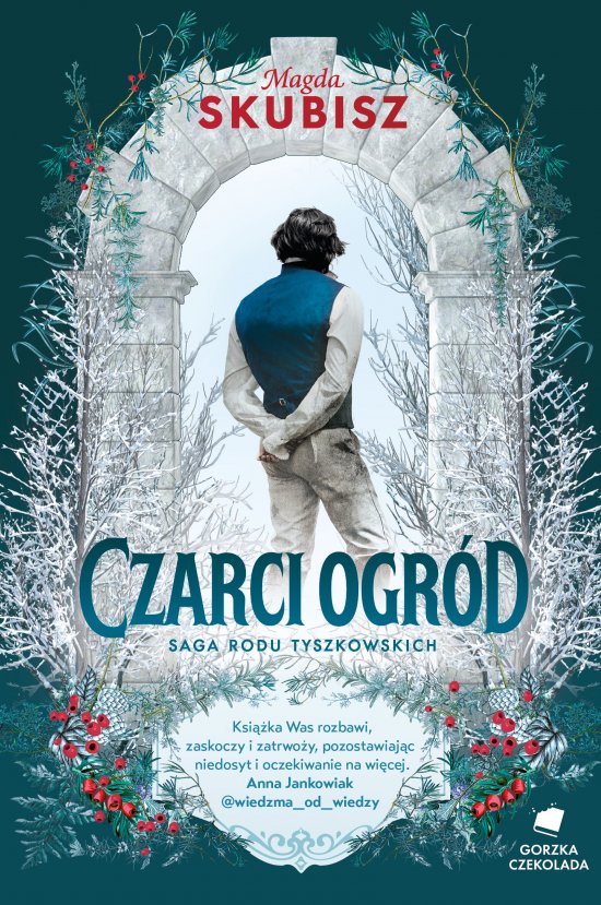 Czarci ogr�d. Saga rodu Tyszkowskich. Tom 2