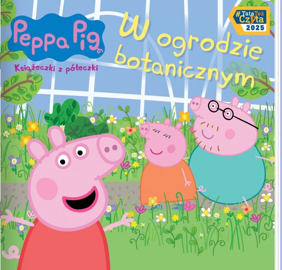 Peppa Pig. Ksi��eczki z p�eczki 92. W ogrodzie botanicznym
