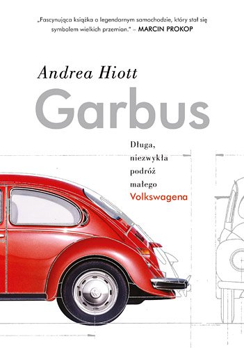 Garbus. D�uga, niezwyk�a podr� ma�ego Volkswagena