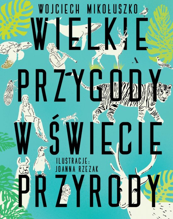 Wielkie przygody w �wiecie przyrody