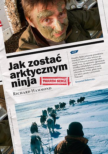 Jak zosta� arktycznym ninja i inne przygody z Evelem, Oliverem i wiceprezydentem Botswany