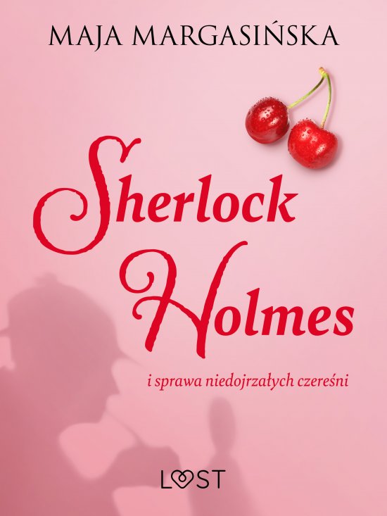 Sherlock Holmes i sprawa niedojrza�ych czere�ni - gejowskie opowiadanie erotyczne