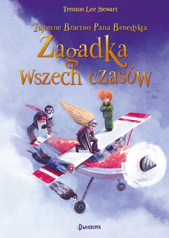 Zagadka wszech czas�w. Tajemne Bractwo Pana Benedykta, tom 4