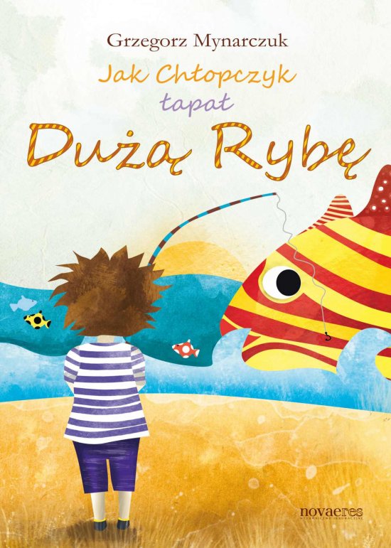 Jak Ch�opczyk �apa� Du�� Ryb�