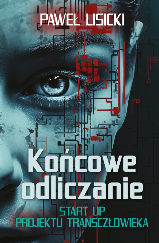 Ko�cowe odliczanie. Start up projektu transcz�owieka