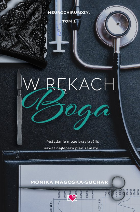 W r�kach boga. Neurochirurdzy. Tom 1