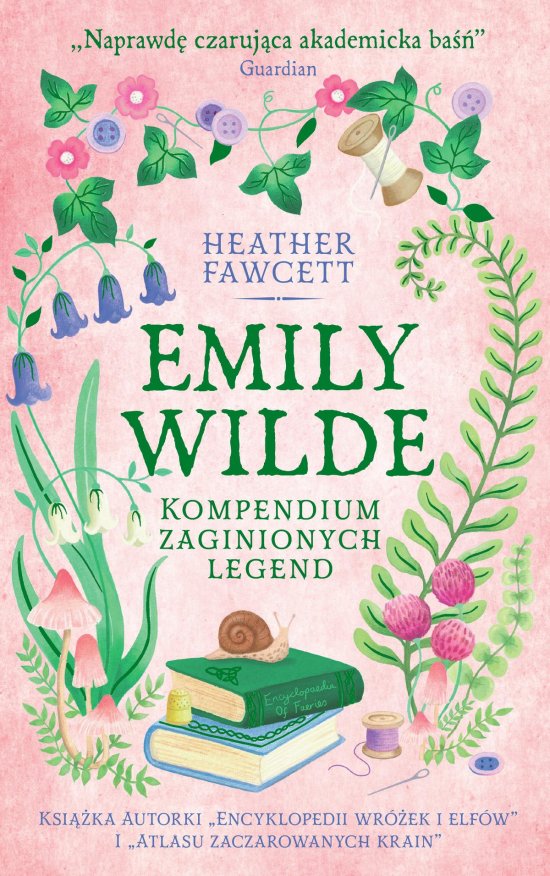 Emily Wilde. Kompendium zaginionych legend
