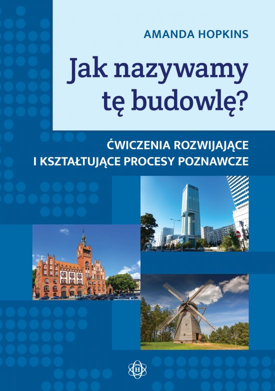 Jak nazywamy t� budowl�? �wiczenia rozwijaj�ce i kszta�tuj�ce procesy poznawcze