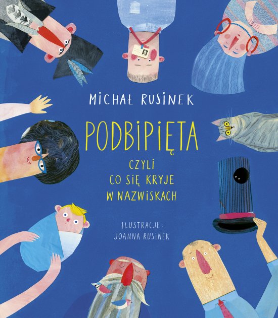Podbipi�ta, czyli co si� kryje w nazwiskach