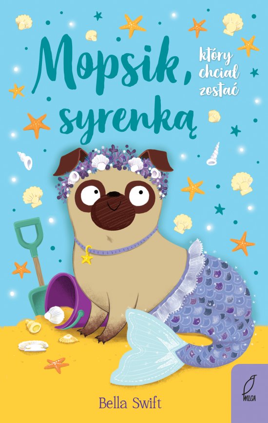 Mopsik, kt�ry chcia� zosta� syrenk�. Tom 4