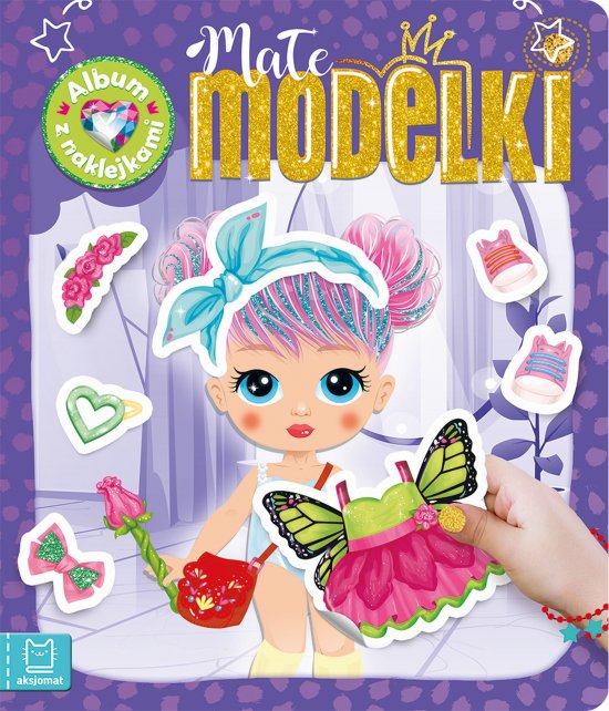 Ma�e modelki. Album z naklejkami