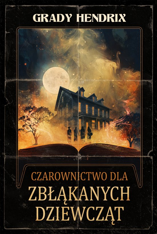 Czarownictwo dla zb��kanych dziewcz�t