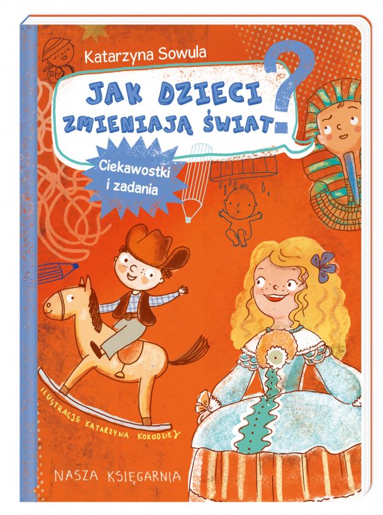 Jak dzieci zmieniaj� �wiat? Ciekawostki i zadania
