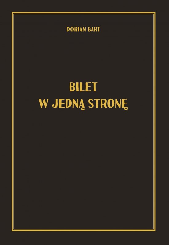 Bilet w jedn� stron�
