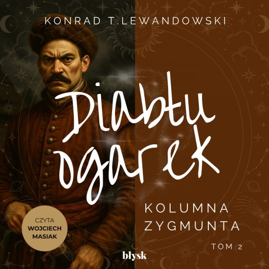 Diab�u ogarek. Kolumna Zygmunta