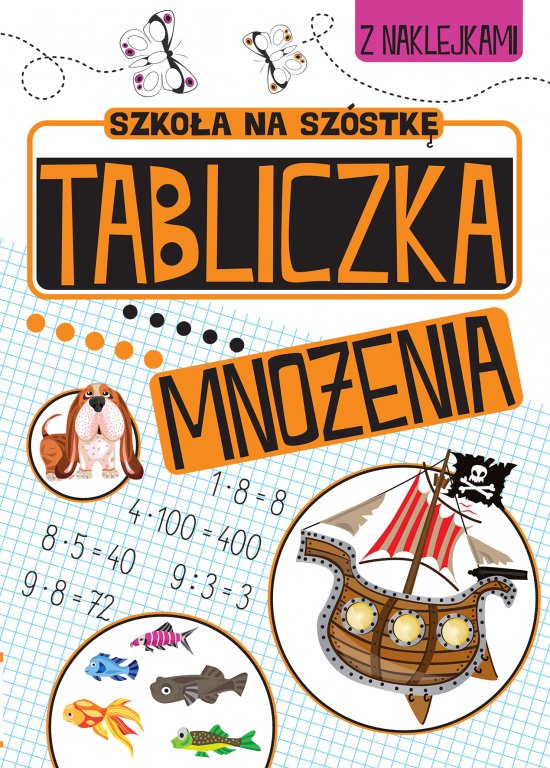 Szko�a na sz�stk�. Tabliczka mno�enia