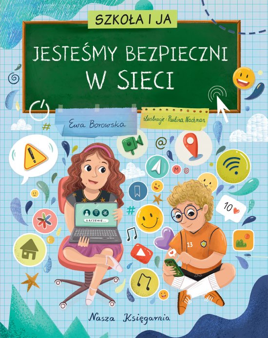 Szko�a i ja. Jeste�my bezpieczni w sieci