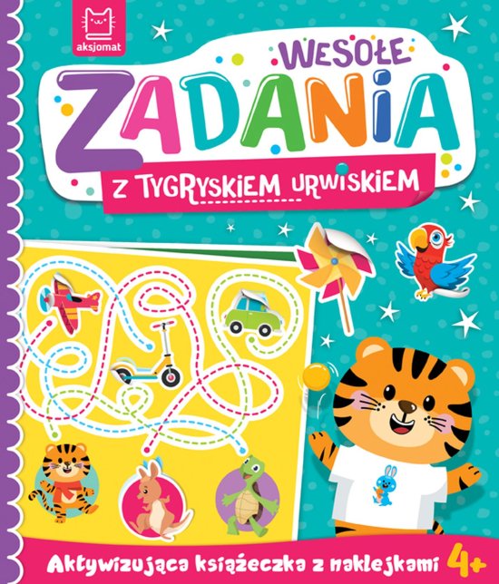 Weso�e zadania z tygryskiem urwiskiem. Aktywizuj�ca ksi��eczka z naklejkami 4+