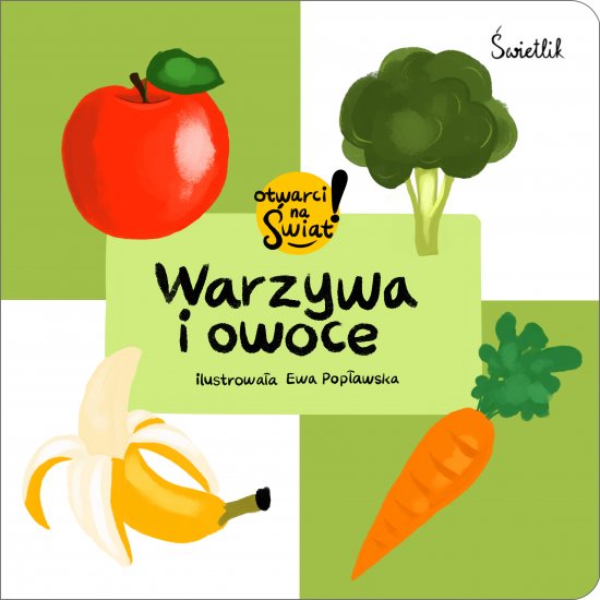 Warzywa i owoce. Otwarci na �wiat!