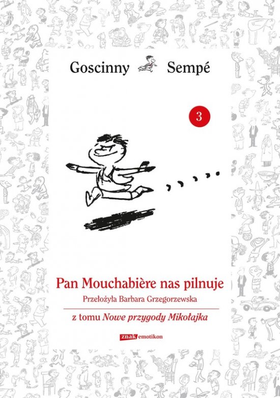 Pan Mouschabiere nas pilnuje z tomu Nowe przygody Miko�ajka. Minibook