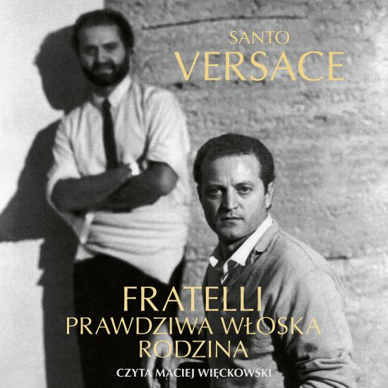 Fratelli. Prawdziwa w�oska rodzina